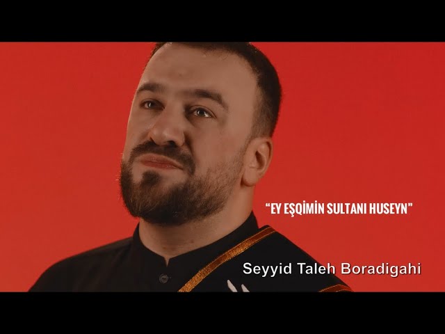Seyyid Taleh - Ey Eşqimin Sultanı Hüseyn  (Official Video) class=
