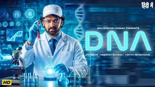 D.N.A Full Science Experiment Movie 2026 | Prabhas, Keerthy Suresh | Latest South Indian Hindi Movie