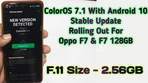 ColorOS 7.1 With Android 10 Stable Update F.11 Rolling Out For Oppo F7 & F7 128GB | Oppo F7 Stable