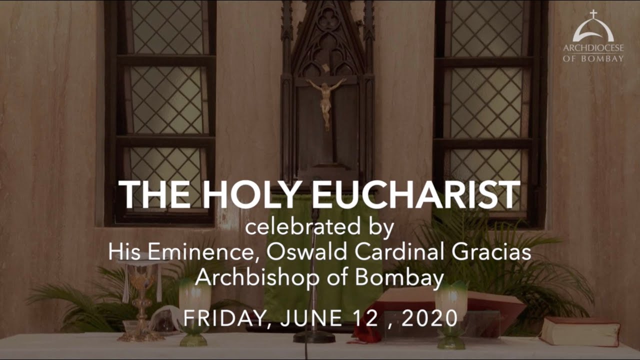 The Holy Eucharist - Friday June 12, 2020 | Archdiocese of Bombay - YouTube