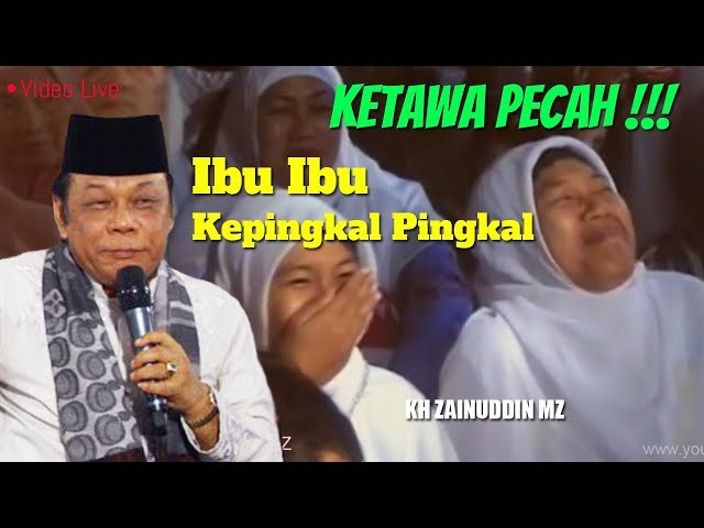 Waduh Ibu Ibu Ketawa Terpingkal Pingkal Ngakak - Live KH Zainuddin MZ class=