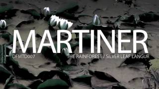 Martiner - The Rainforest Dfmtd007