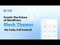 No-Code WordPress Theming? Try Frontis Block Theme!