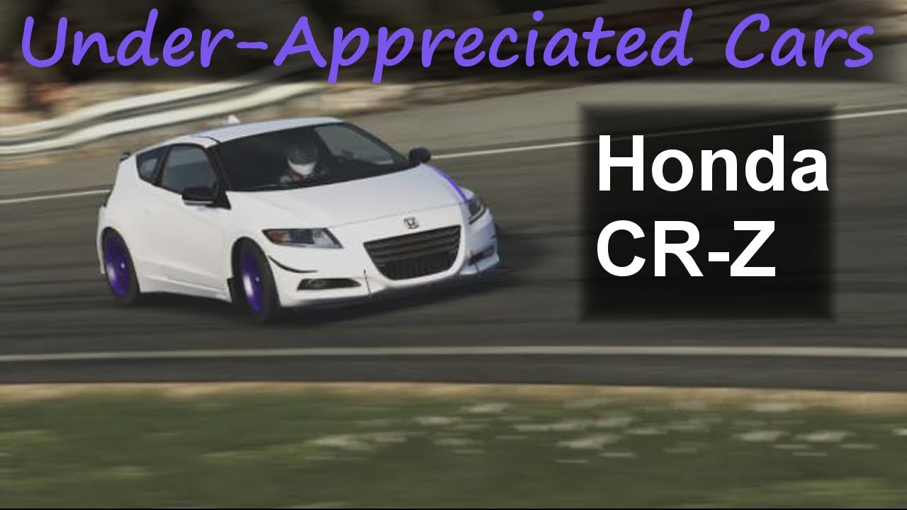 Forza 4 Under Appreciated Cars Honda Cr Z Youtube Forza 4 Under Appreciated Cars Honda Cr Z Youtube