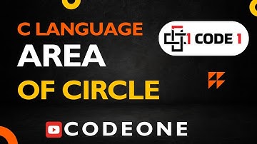 Calculate Area of circle in C Programming | CodeOne @codeonewithsky