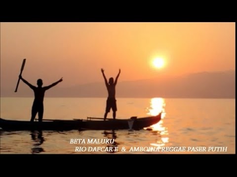Rio Dafcar E & Amboina Reggae Paser Putih - BETA MALUKU