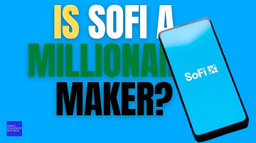 Is SoFi a Millionaire Maker
