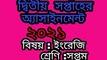 Class Seven assignment english 2021 2nd week