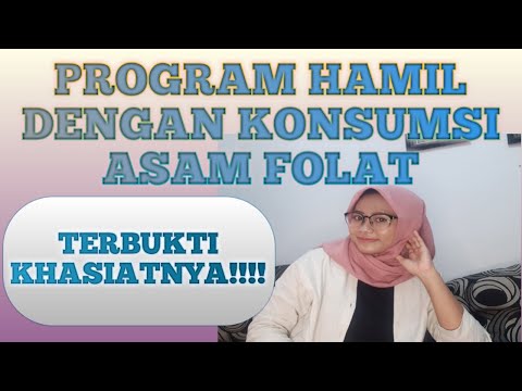 BERHASIL PROGRAM HAMIL DENGAN KONSUMSI ASAM FOLAT || TERBUKTI KHASIATNYA!!!!