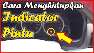 CARA MENGHIDUPKAN LAMPU INDIKATOR PINTU AVANZA XENIA OLD