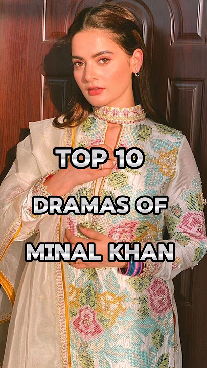 Top 10 Dramas Of Minal Khan 💥😍 #shortvideo #pakistanidarama #shorts