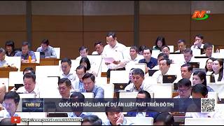 Quốc hội thảo luận về dự án Luật Phát triển đô thị