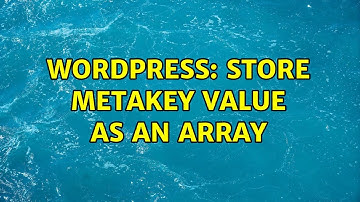 Wordpress: Store metakey value as an array