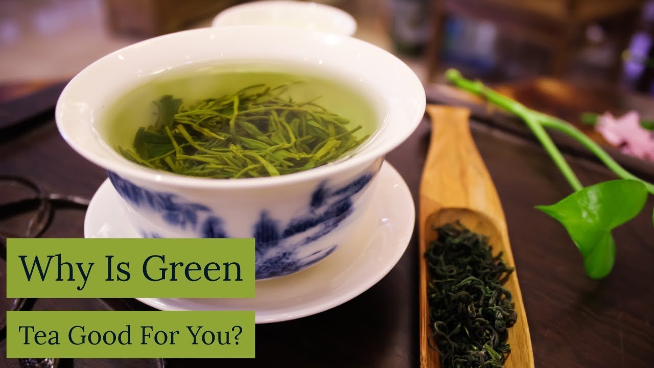 Why Is Green Tea Good For You? YouTube