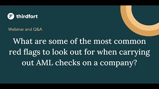 AML tips for Accountants: What are common red flags to look for when carrying out company checks?