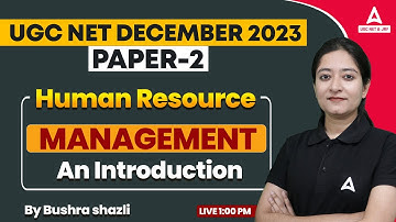 UGC NET Management Paper 2 | Human Resource Management By Bushra Ma