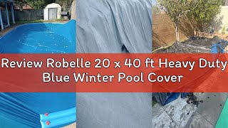 Review Robelle 20 x 40 ft Heavy Duty Blue Winter Pool Cover for Inground Pools, 5 ft Overlap (25 x 4