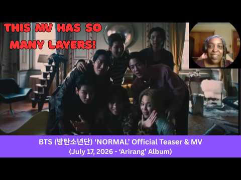 1st Reaction To: BTS (방탄소년단) ‘NORMAL’ Official Teaser & MV #ArirangAlbum