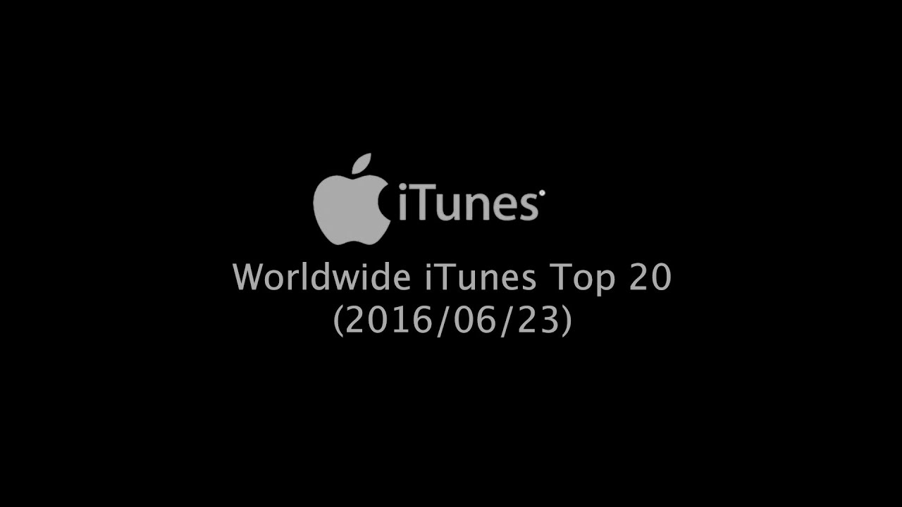 Worldwide iTunes Song Chart Top 20 (2016/06/23) YouTube
