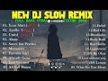 NEW DJ SLOW REMIX LAGU BARAT BASS 2024 |DJ TERBARU VIRAL TIKTOK PALING ENAK FULL ALBUM|DJ YOUR SHIRT