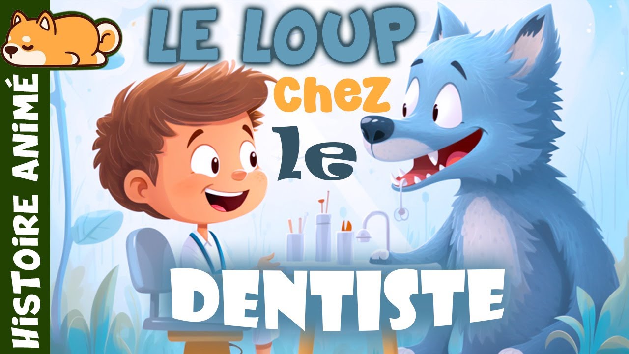 Le Loup chez le Dentiste 🦷 Conte de Fée en Français | Histoire pour s'endormir | Peur | Mal au dent