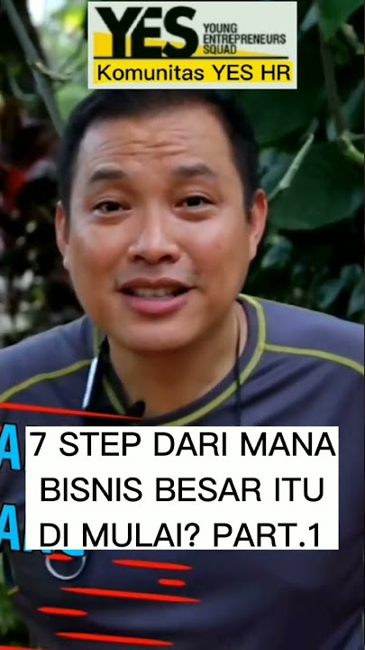 7 STEP DARI MANA BISNIS BESAR ITU DI MULAI? - PART.1 MODAL KEBERANIAN | Chandra Putra Negara ‼️