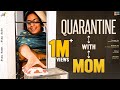 Quarantine with mom  mahathalli  tamada media