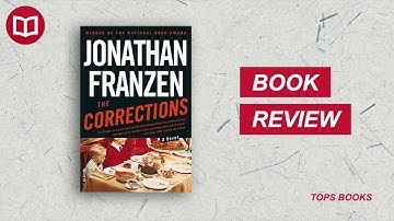 The Corrections by Jonathan Franzen | Book Summary | 100 Books to Read in a Lifetime
