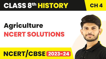 Agriculture - Frequently Asked Questions | Class 8 Geography Chapter 4