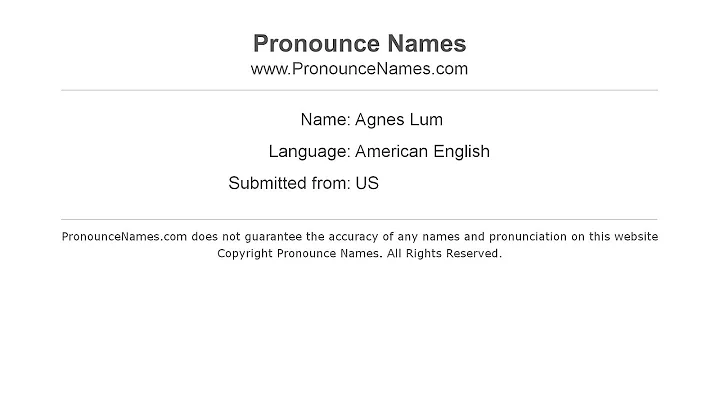 How to pronounce Agnes Lum (American English/US)  ...