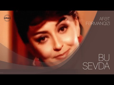 Afət Fərmanqızı — Bu Sevda (Rəsmi Musiqi Videosu)