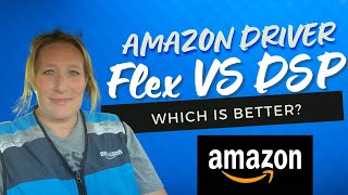 Pros & Cons of being an Amazon Flex Driver VS working for an Amazon DSP (Delivery Service Provider)