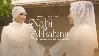 Cici Faramida & Siti Rahmawati - Nabi Al-Rahma