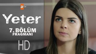 Yeter 7. Bölüm Fragmanı - atv