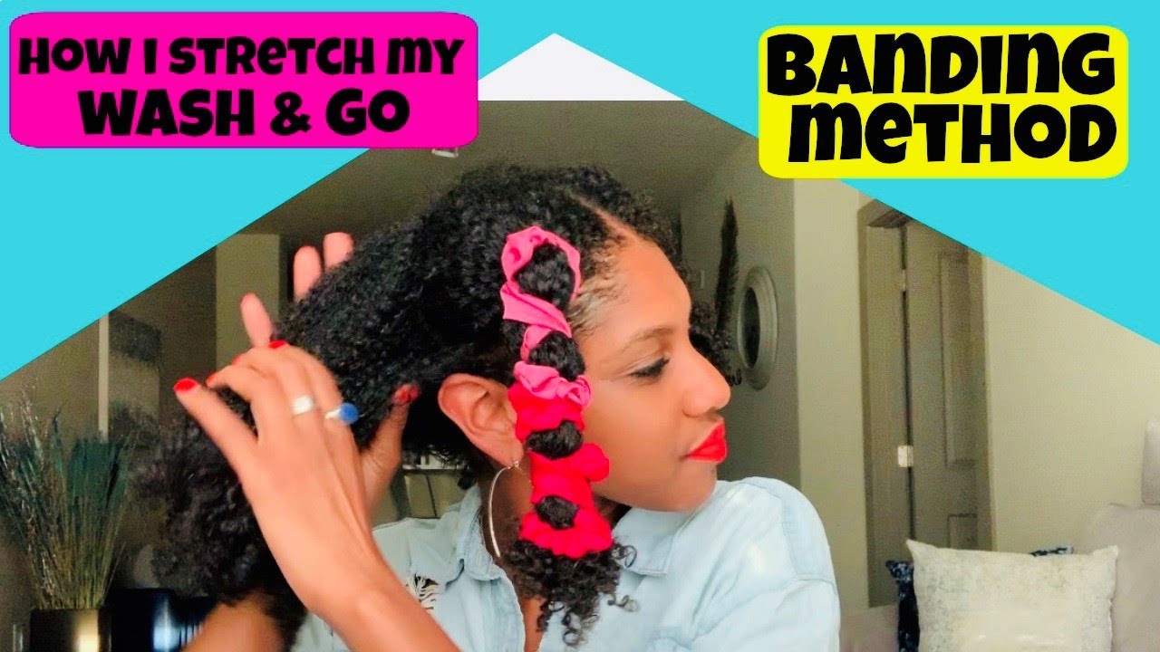 Stretched Wash & Go + Banding Method + DISCOUNT CODE INCLUDED + No Heat