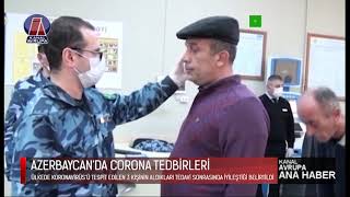 Ana Haber -Azerbaycanda Korona Tedbirleri 13.03.2020 K Avrupa