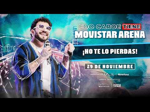 ¿Tercera fecha? | Edo Caroe Tiene Movistar Arena