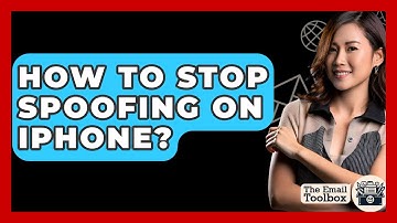 How To Stop Spoofing On iPhone? - TheEmailToolbox.com