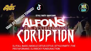 DJ PARTY PENUTUP 2K25 ALFONS CORUPTION‼️ THE PESTAFORIANS FT DJ RIECKY FUNDURACTION‼️