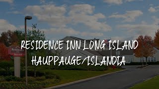 Residence Inn Long Island Hauppauge/Islandia Review - Hauppauge , United States of America