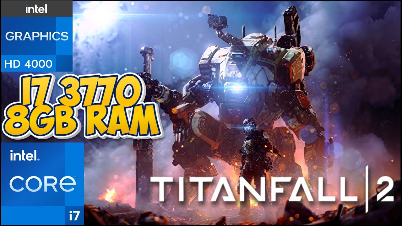 Titanfall 2 - Core i7 3770 ( intel HD 4000) NO GPU | Benchmark Test - Soul Z Gaming