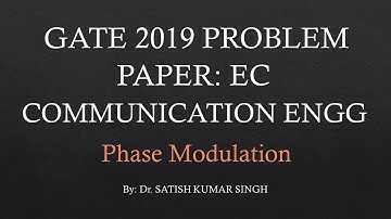 GATE 2019 Problem | Phase Modulation | Instantaneous Frequency