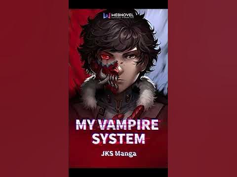 My Vampire System Synopsis - YouTube