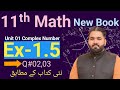 11th Class Math New Book PCTB 2025 || Chapter 01 Exercise 1.5 Questions 02+03 || Complex Number