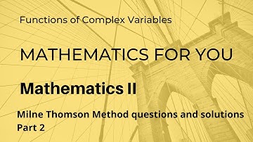 Milne Thomson Method Questions and Solutions Part 2  | Unit 4 | M2
