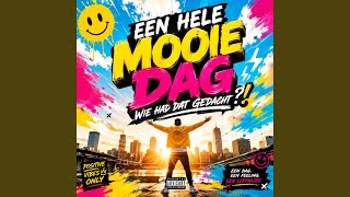 Een hele mooie dag