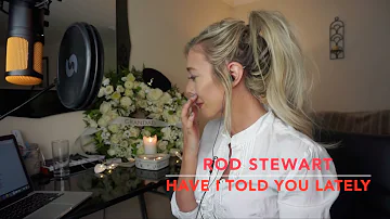 Rod Stewart - Have I Told You Lately | Cover