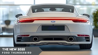 2025 Ford Thunderbird - A blend of classic aesthetics and modern technology!