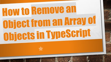 How to Remove an Object from an Array of Objects in TypeScript