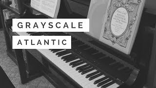 grayscale atlantic piano cover